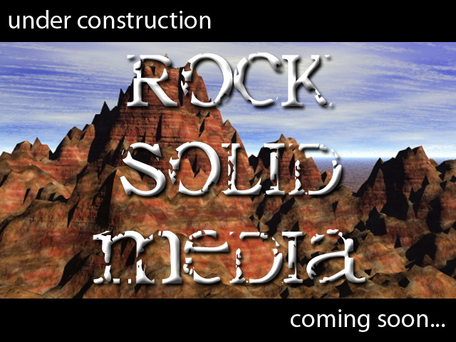 Rock Solid Media - Coming Soon!